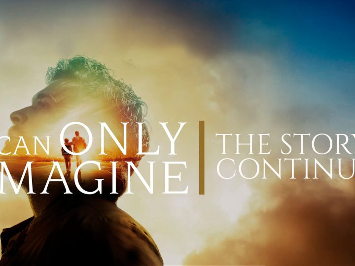 “I Can Only Imagine 2” – The Next Chapter of Bart Millard’s Unshakable Faith
